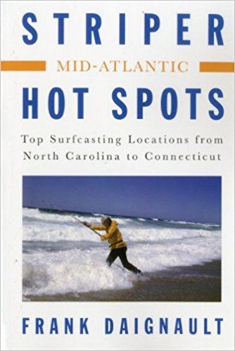 Striper Hot Spots-Mid Atlantic: NC to CT By Frank Daignault